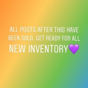 NEW INVENTORY COMING TODAY